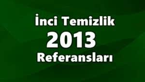 İnci Temizlik 2013 Referansları