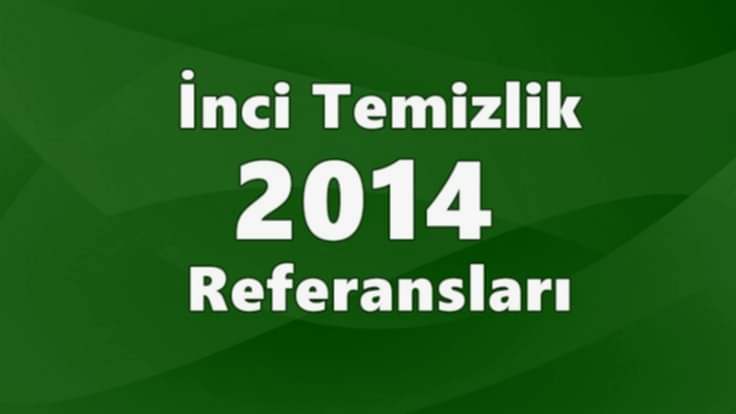 İnci Temizlik 2014 Referansları
