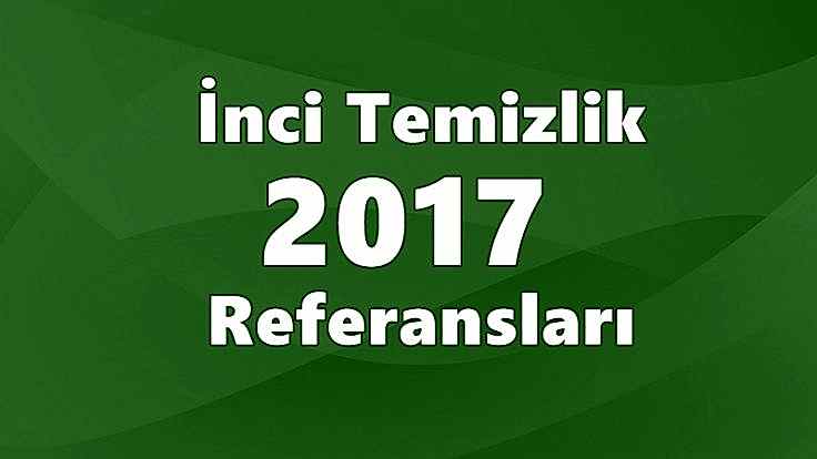İnci Temizlik 2017 Referansları