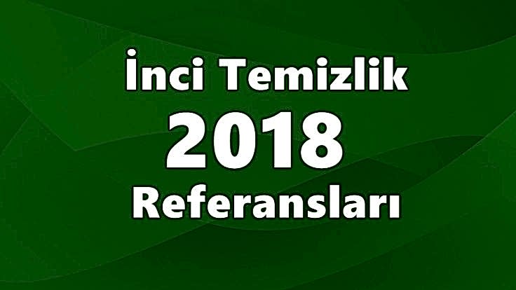 İnci Temizlik 2018 Referansları