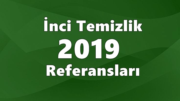 İnci Temizlik 2019 Referansları